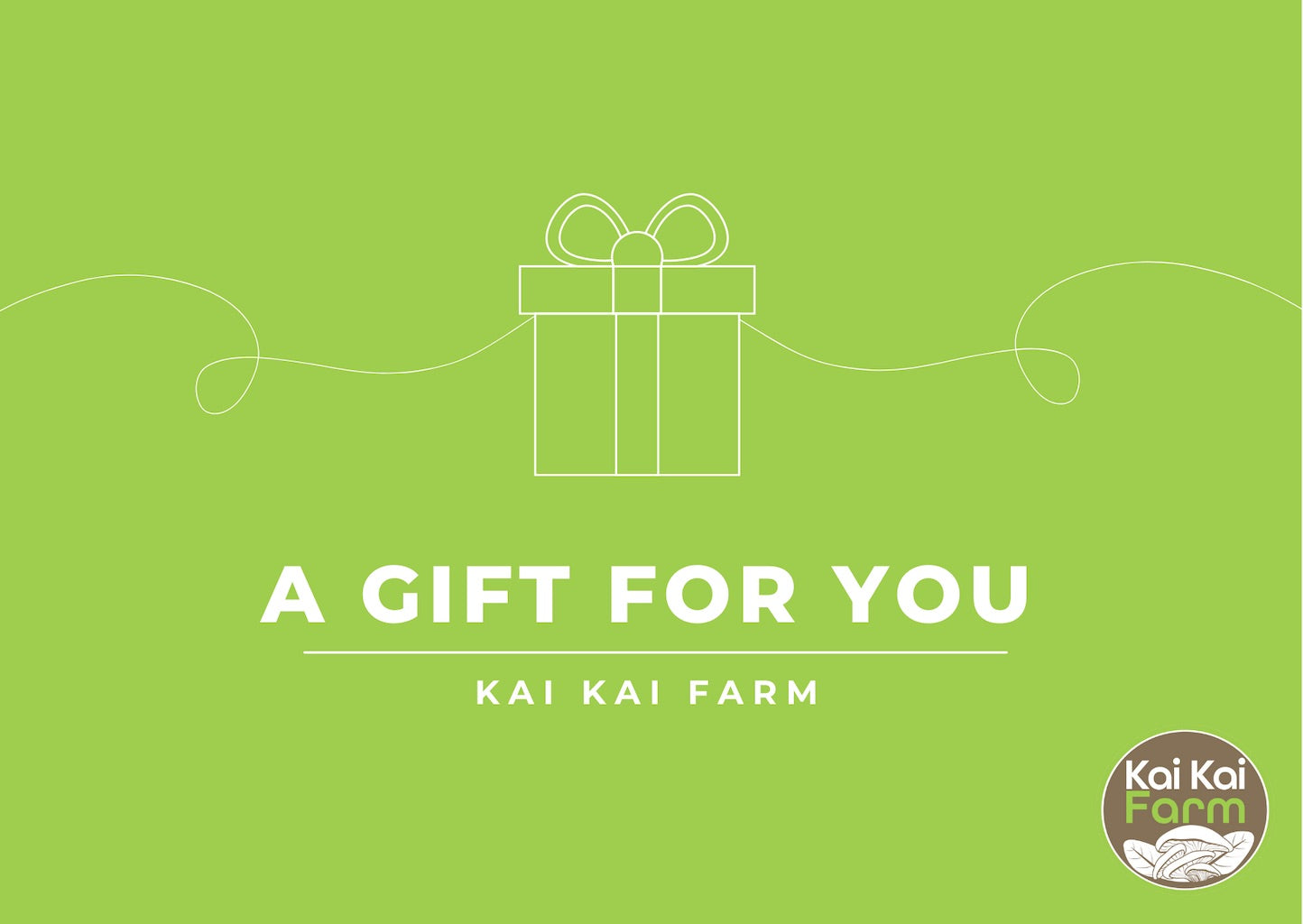 Kai Kai Farm Gift Card - 'A Gift For You'