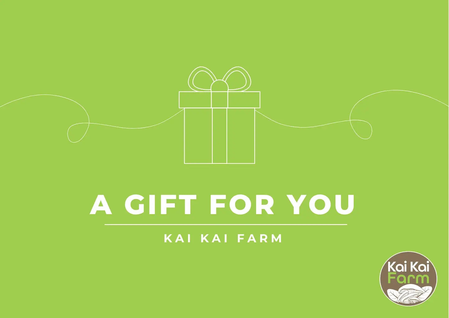 Kai Kai Farm Gift Card - 'A Gift For You'