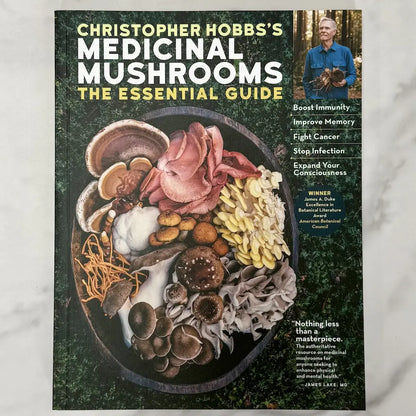 Christopher Hobb's Medicinal Mushrooms The Essential Guide