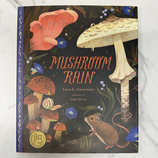 Mushroom Rain Children's Book By Laura K. Zimmermann